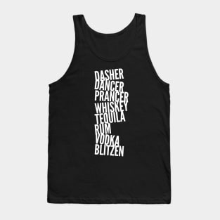 Drunk Reindeer Dasher Dancer Whiskey Vodka Rum Tank Top